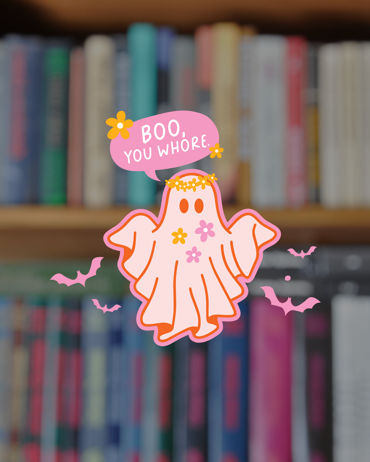 Boo, You Whore Sticker