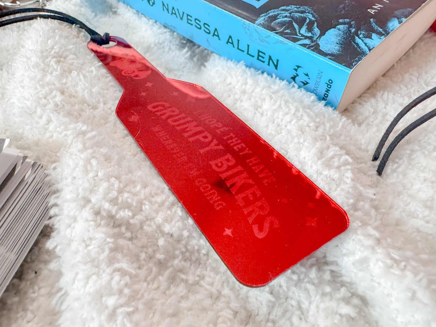 I Hope They Have Grumpy Bikers Wherever I'm Going - Red Mirror Paddle Bookmark