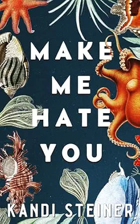 Make Me Hate You (Signed Hardcover)