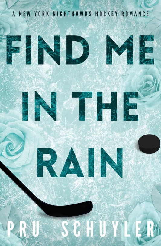 Find Me in the Rain (Signed)