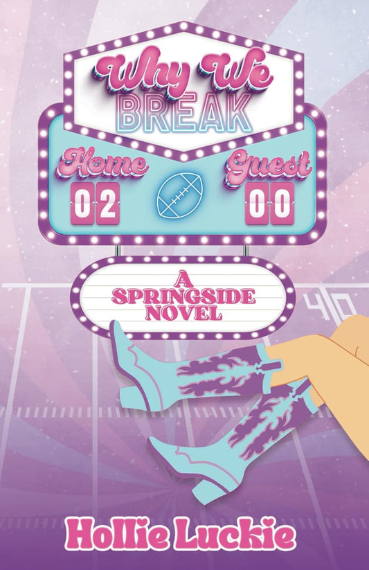 Why We Break (Signed)