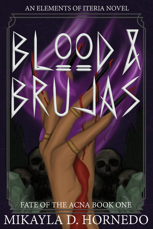 Blood & Brujas (Signed)