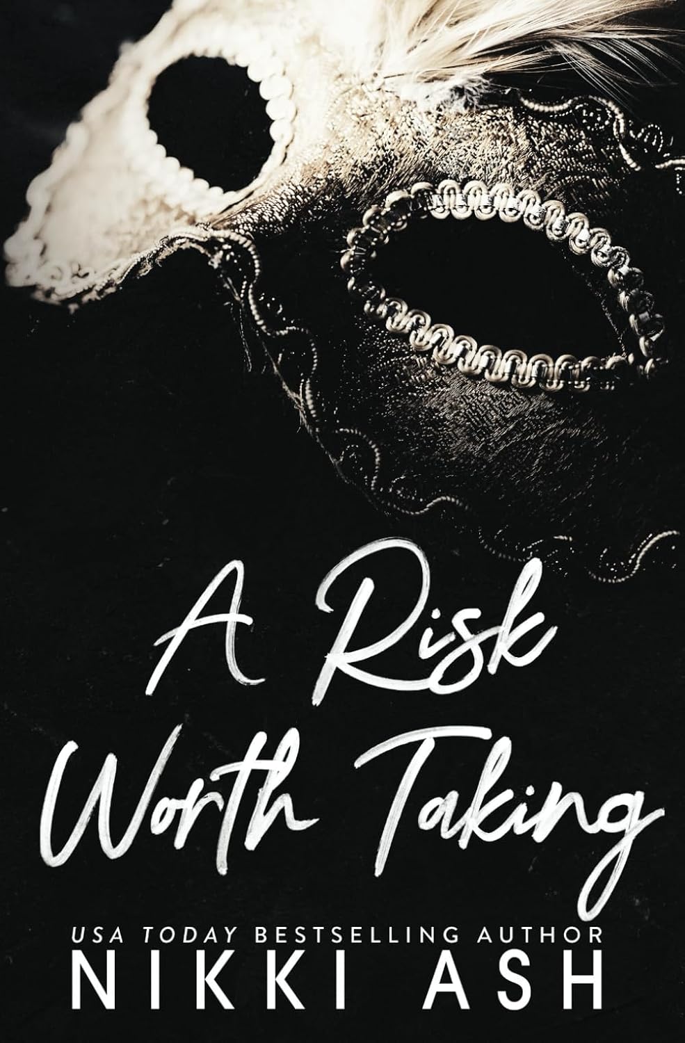 A RIsk Worth Taking (Signed)