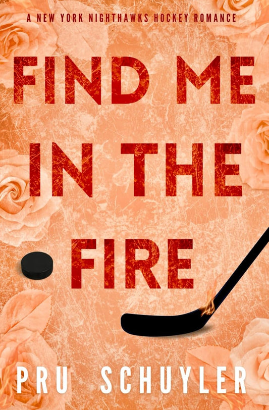 Find Me in the Fire (Signed)