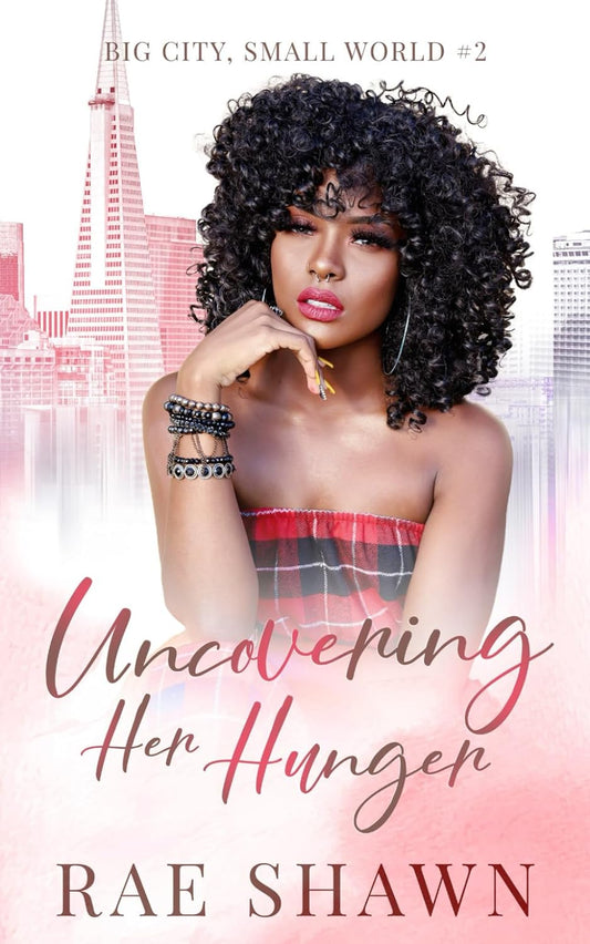 Uncovering Her Hunger (Signed)