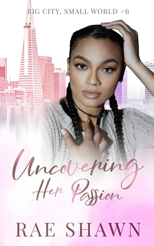 Uncovering Her Passion (Signed)