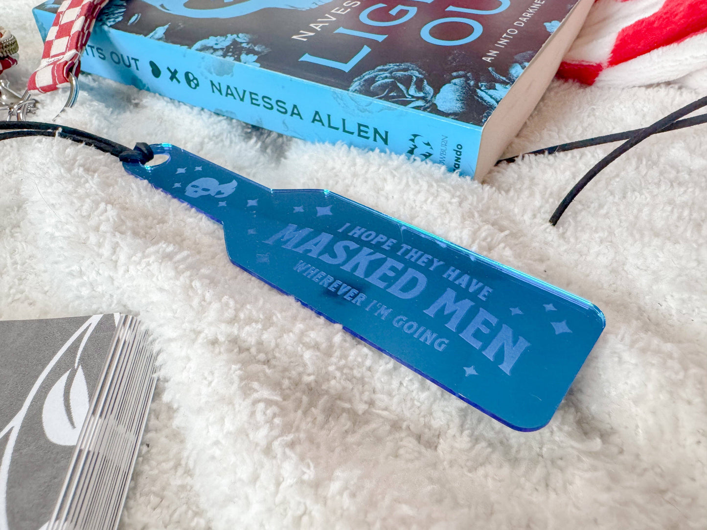 I Hope They Have Masked Men Wherever I'm Going - Blue Mirror Paddle Bookmark