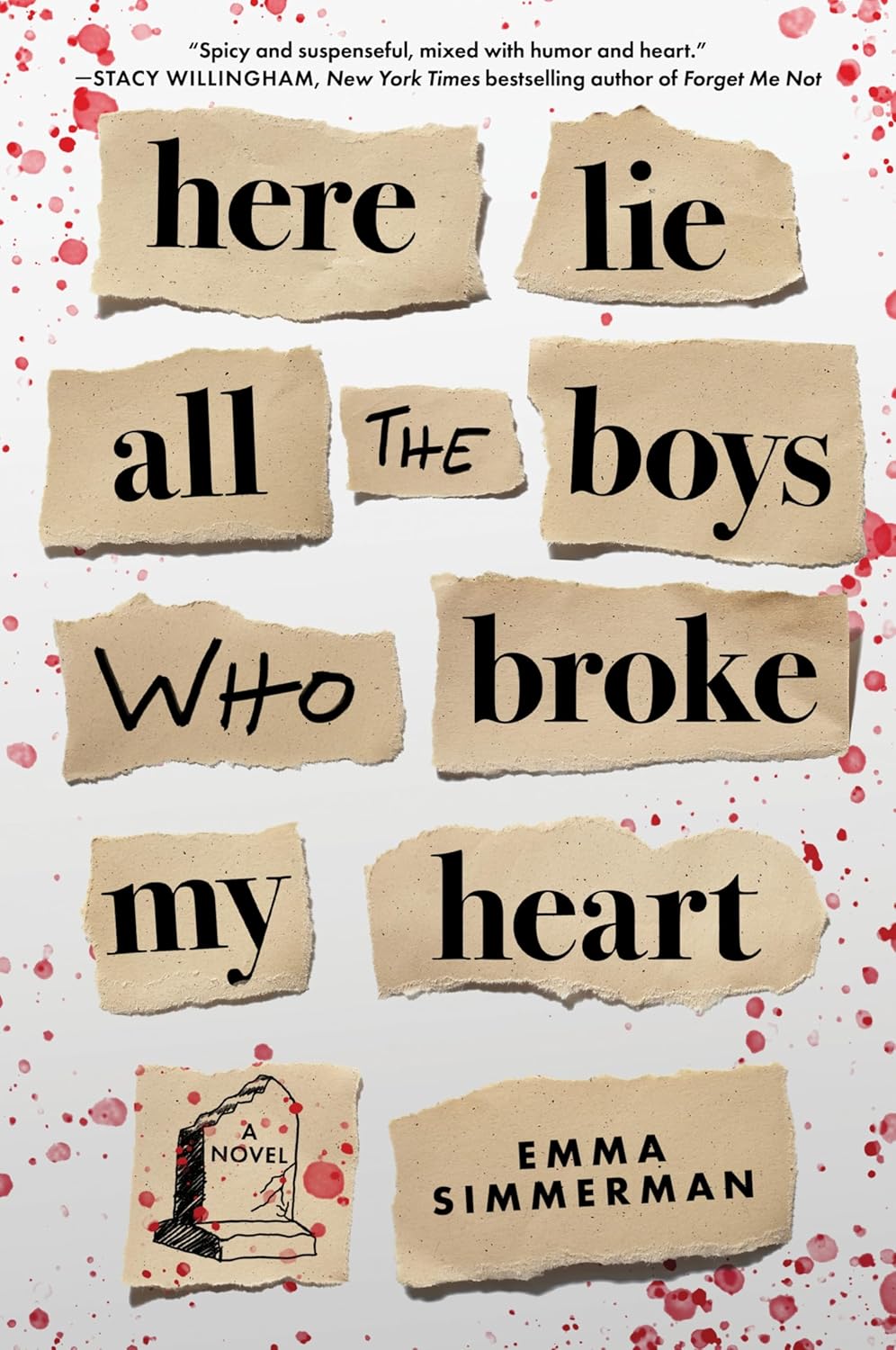 Here Lie All The Boys Who Broke My Heart (Signed)