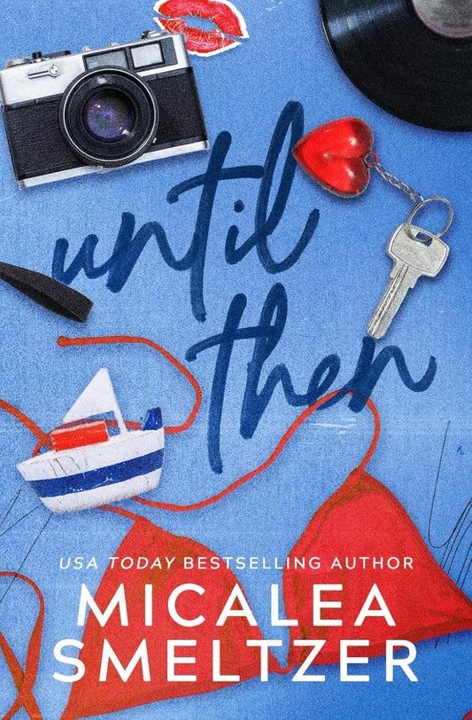 Until Then (Signed)