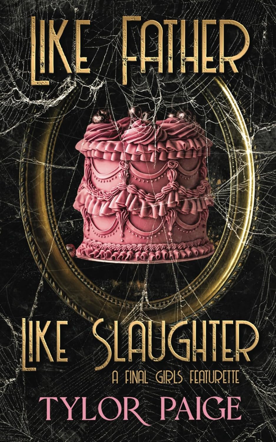 Like Father Like Slaughter (Signed Novella)