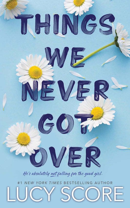 Things We Never Got Over (Signed)