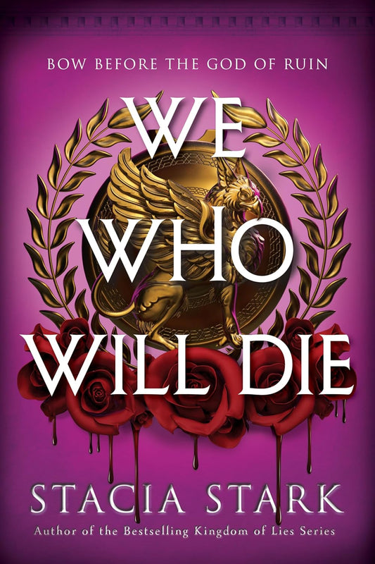 We Who Will Die (Hardcover Signed Bookplate)