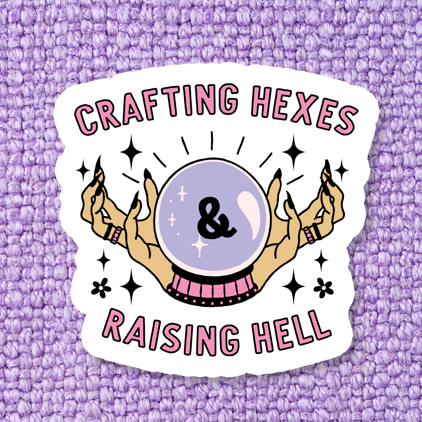 Crafting Hexes & Raising Hell Waterproof Vinyl Sticker