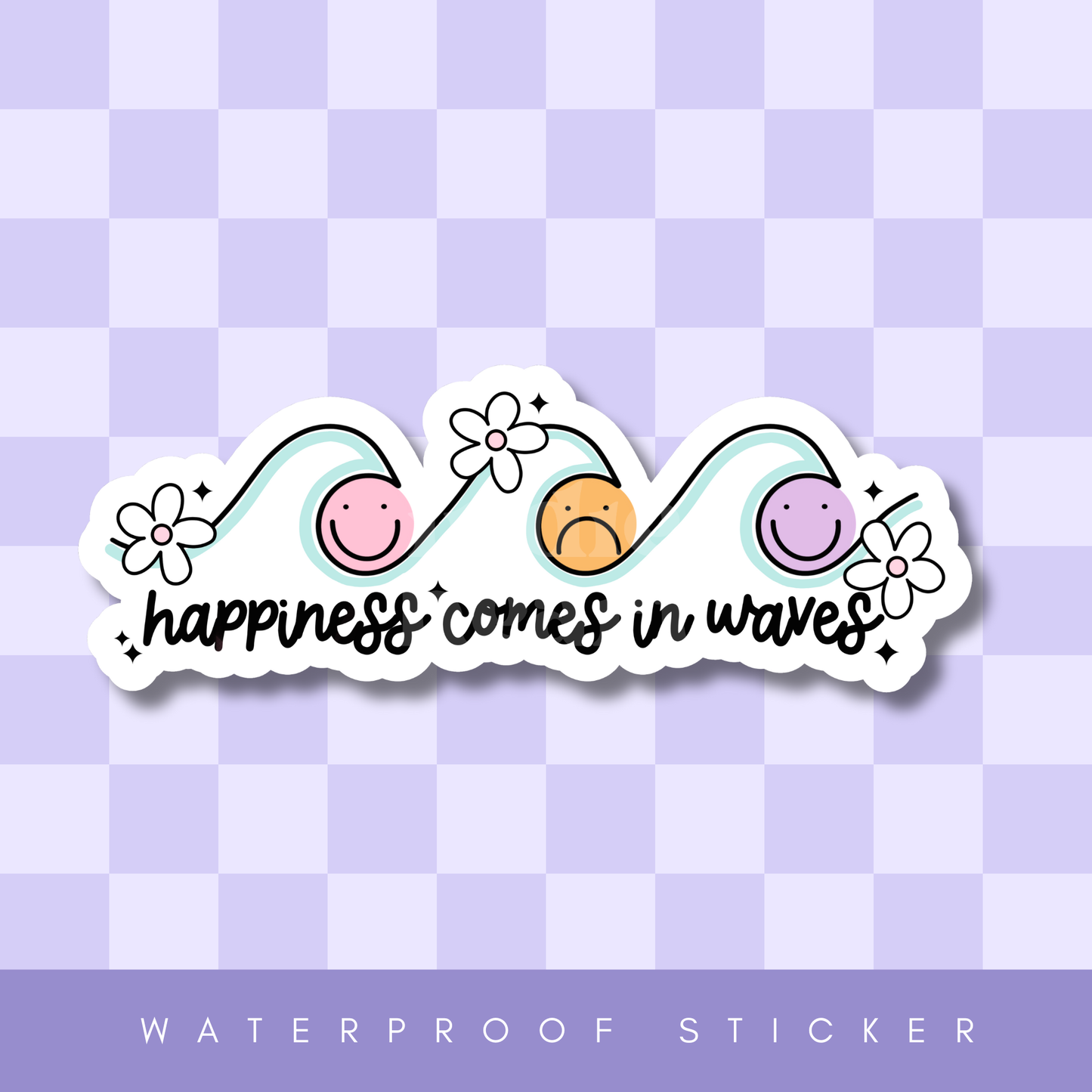 Happiness Comes In Waves Sticker