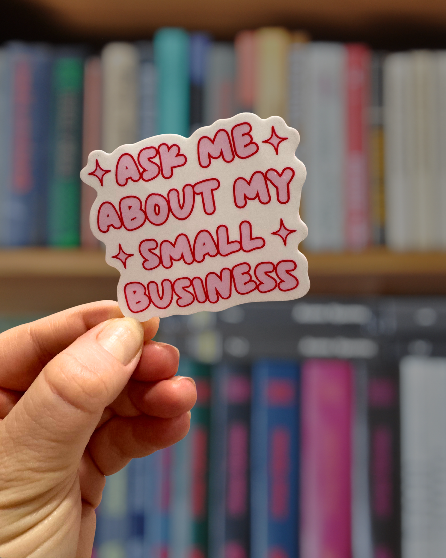 Ask Me About My Small Business Sticker