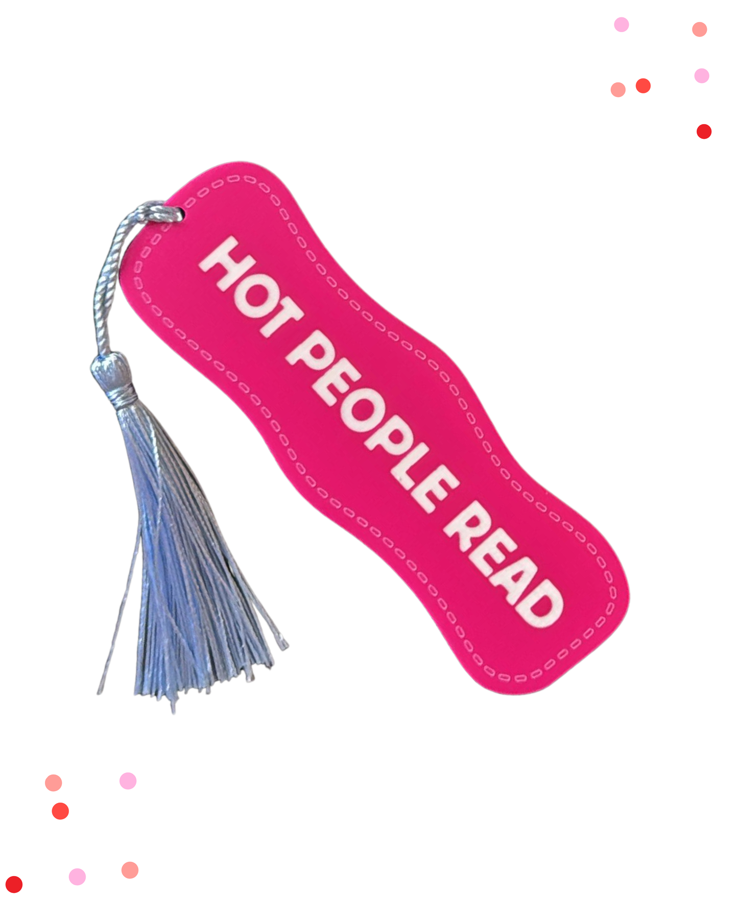 Hot People Read Acrylic Bookmark