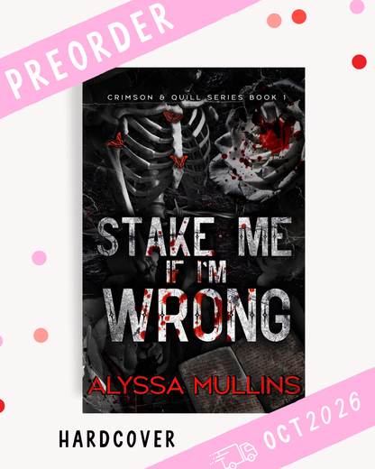 [PREORDER] Stake Me If I'm Wrong (Signed Hardcover)