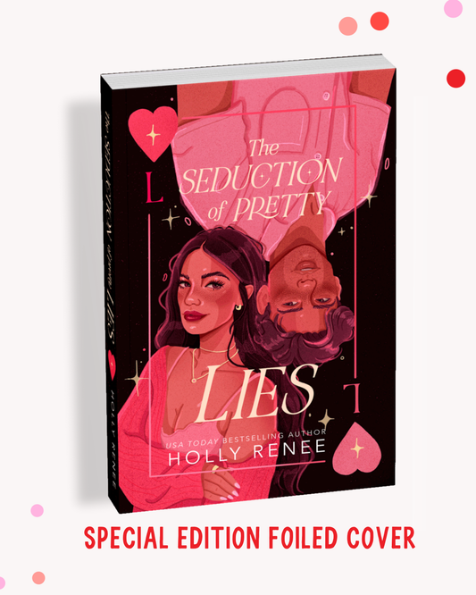 The Seduction of Pretty Lies (Signed w/ Goil Foil)