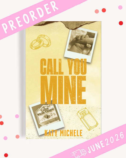 [PREORDER] Call You Mine (Signed Book)