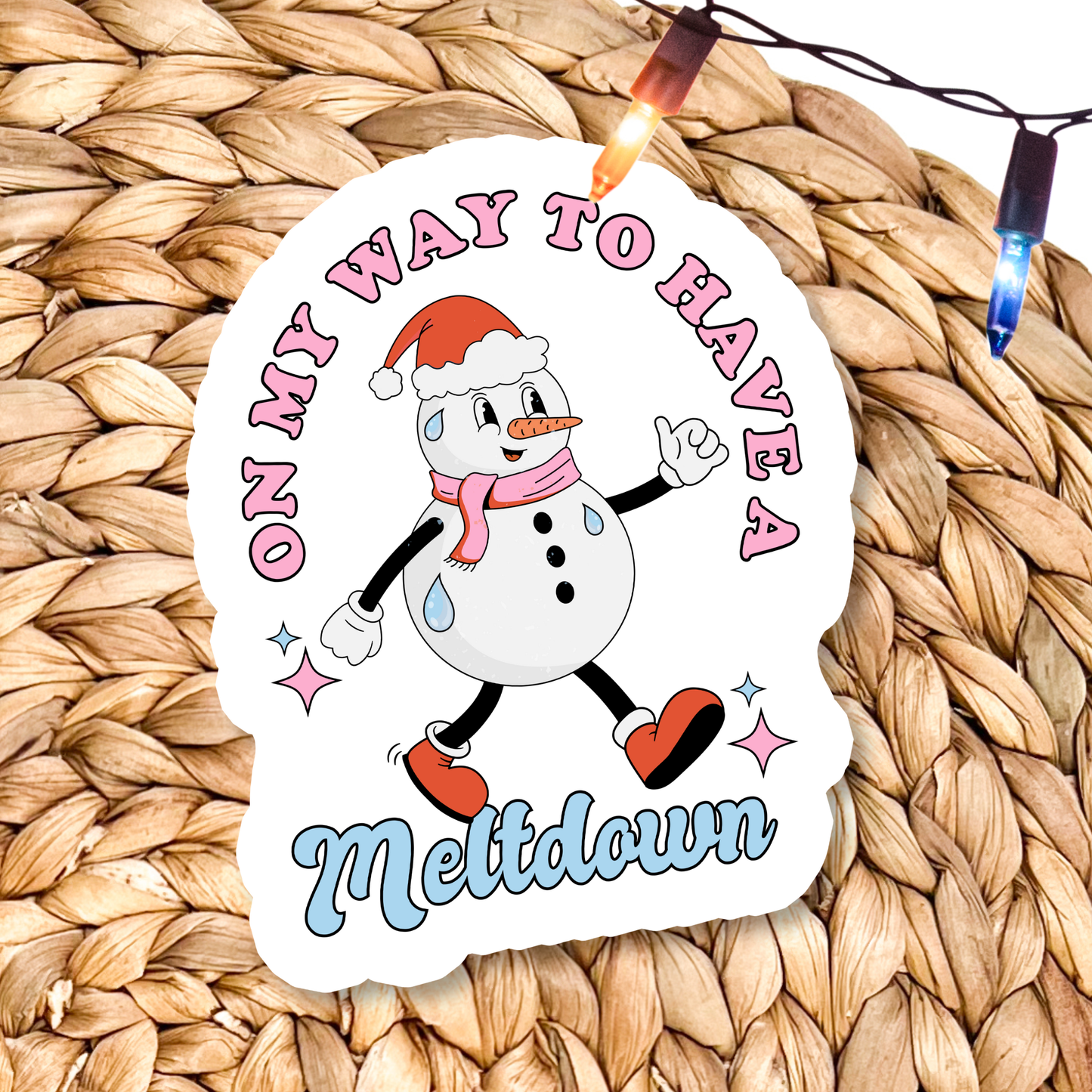 OMW To Have A Meltdown Snowman Waterproof Vinyl Sticker