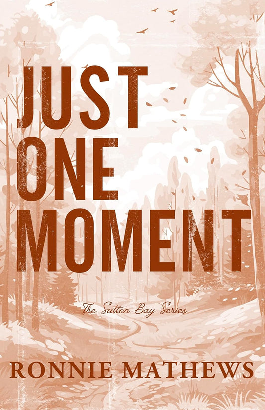 Just One Moment (Signed)