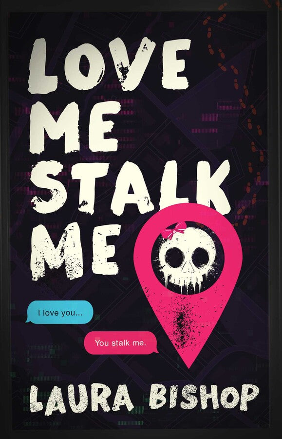 Love Me Stalk Me (Signed)