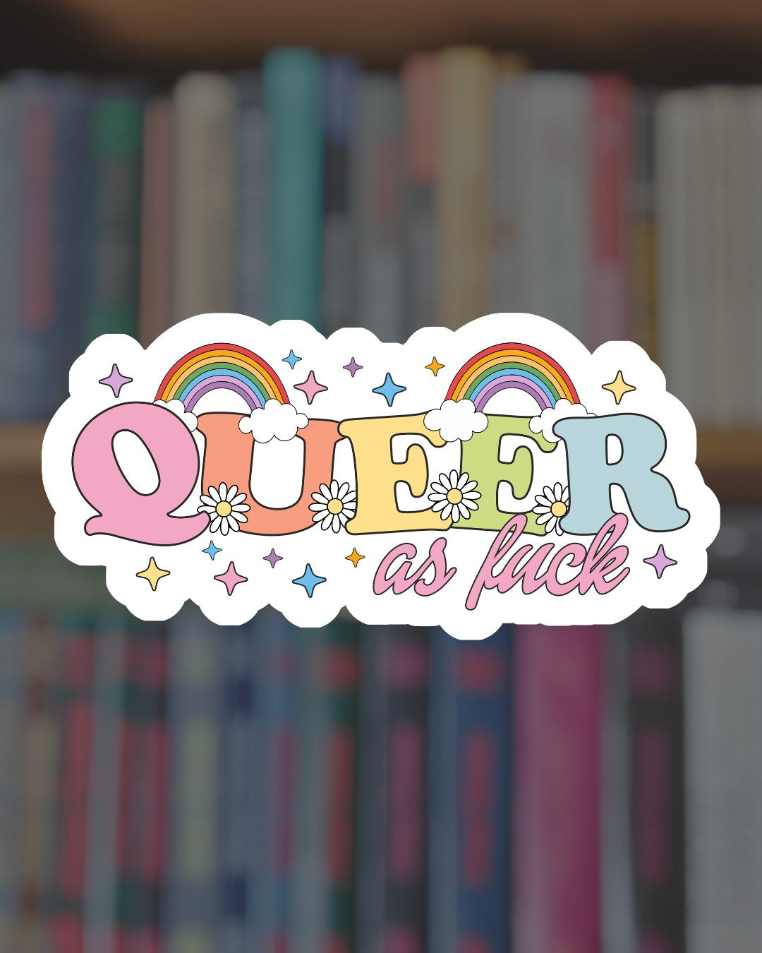 Queer as F*ck Sticker