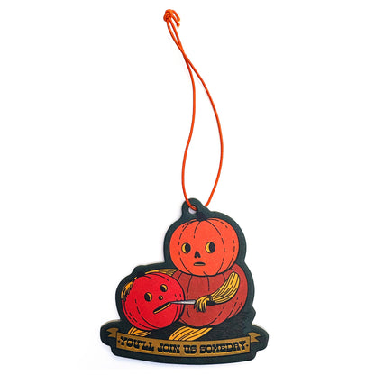You'll Join Us Someday Pumpkin Spice Scented Air Freshener