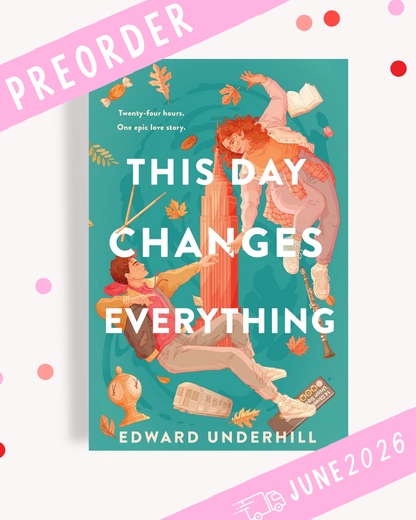 [PREORDER] This Day Changes Everything (Signed Hardcover)