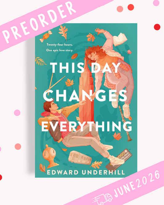 [PREORDER] This Day Changes Everything (Signed Hardcover)