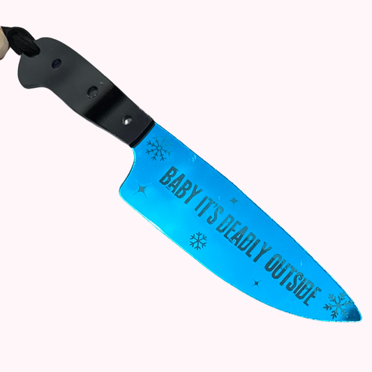Baby It's Deadly Outside - Mirrored Knife Bookmark