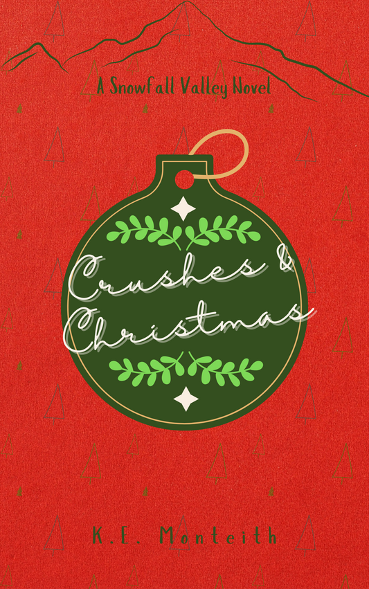 Crushes and Christmas (Signed)