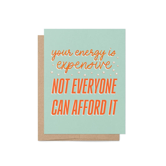 Your Energy is Expensive card
