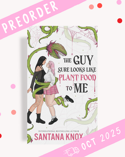 [PREORDER] The Guy Sure Looks Like Plant Food To Me (Signed Novella)