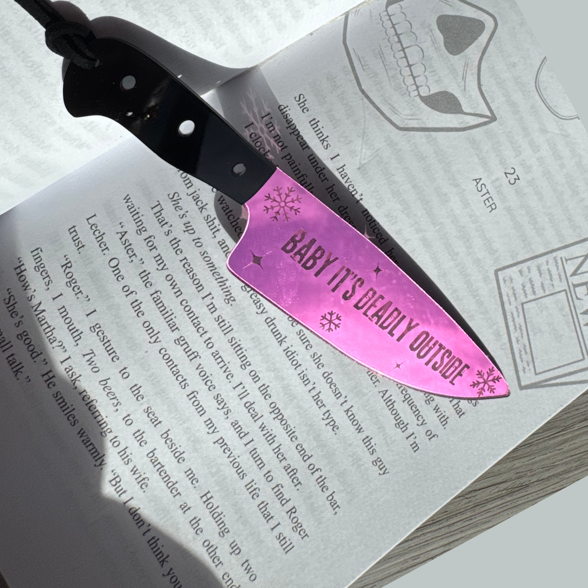 Baby It's Deadly Outside - Mirrored Knife Bookmark