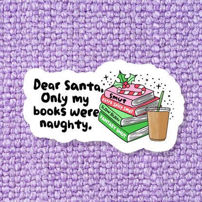 Only My Books Were Naughty Vinyl Sticker