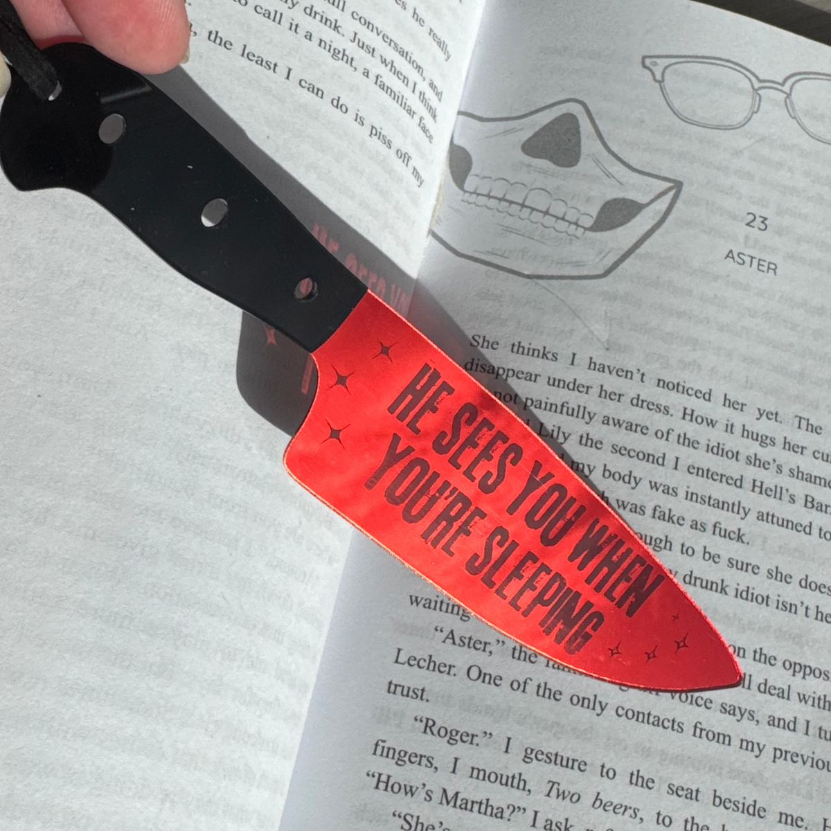 He See's You When You're Sleeping - Mirrored Knife Bookmark