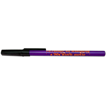 I'd Rather Be Watching a 90s Witch Movie Ballpoint Pen