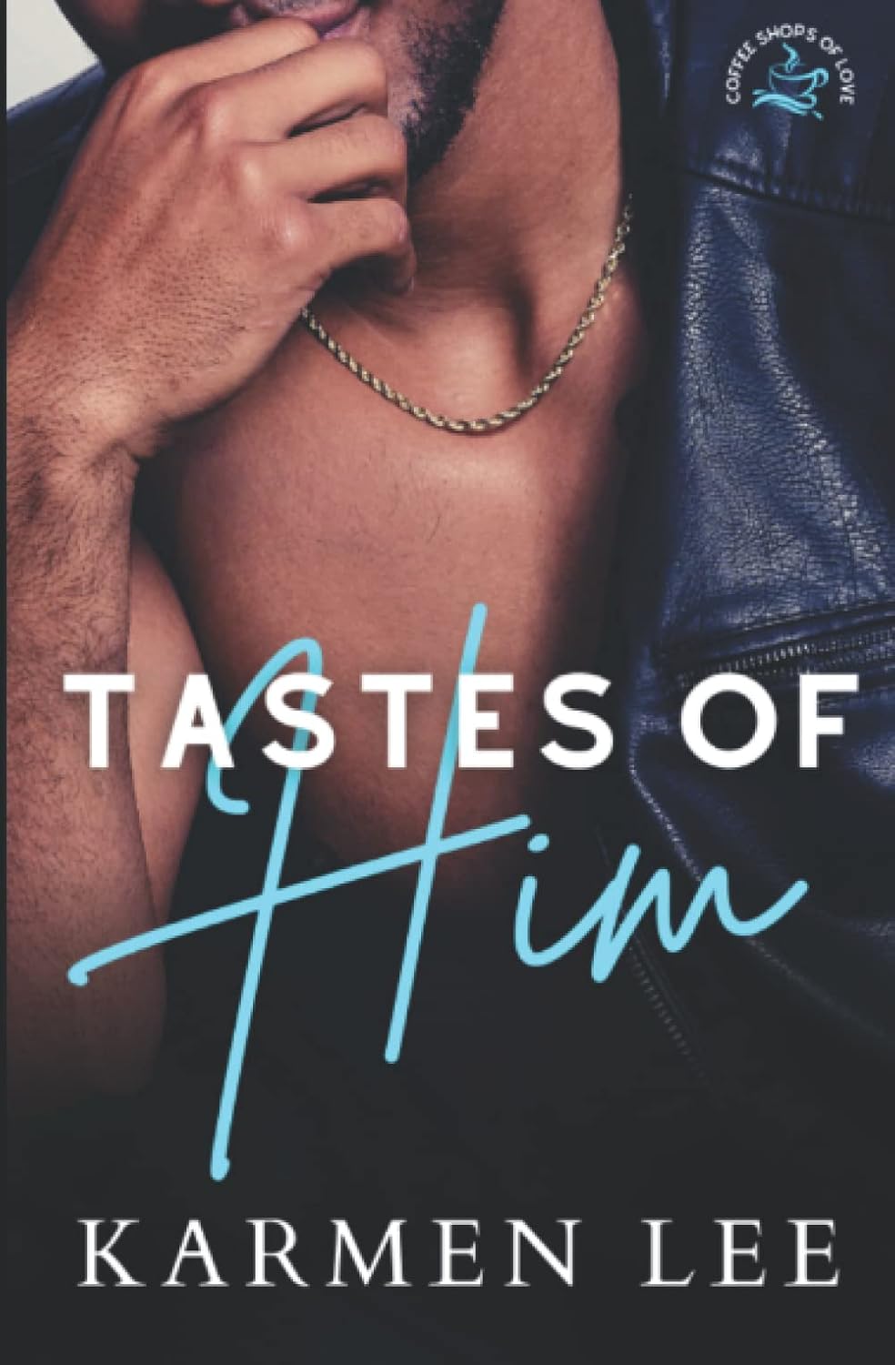 Tastes Of Him (Signed)