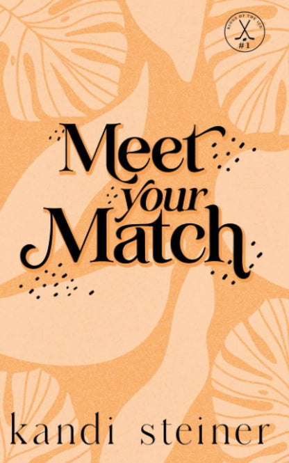 Meet Your Match (Signed)