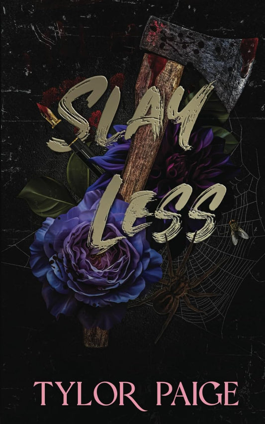 Slay Less (Signed)