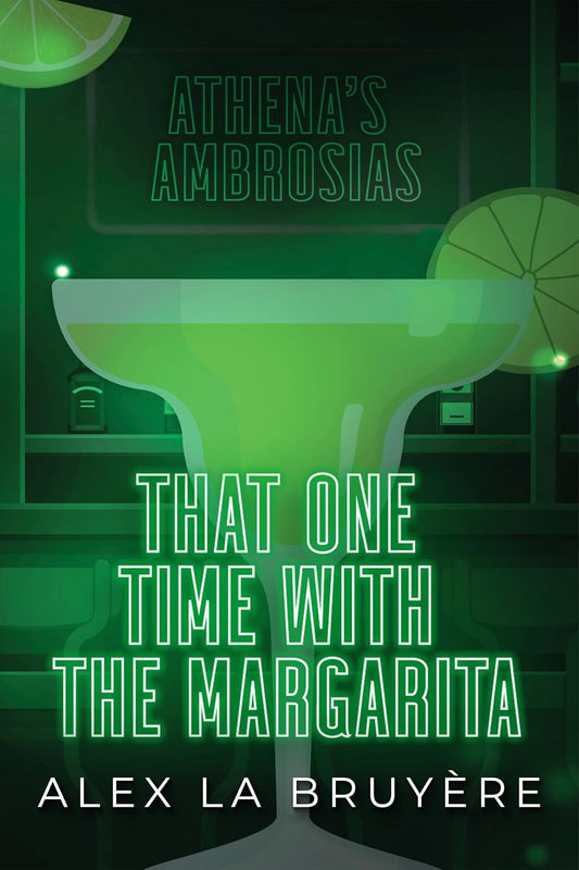 That One Time with the Margarita (Signed Novella)