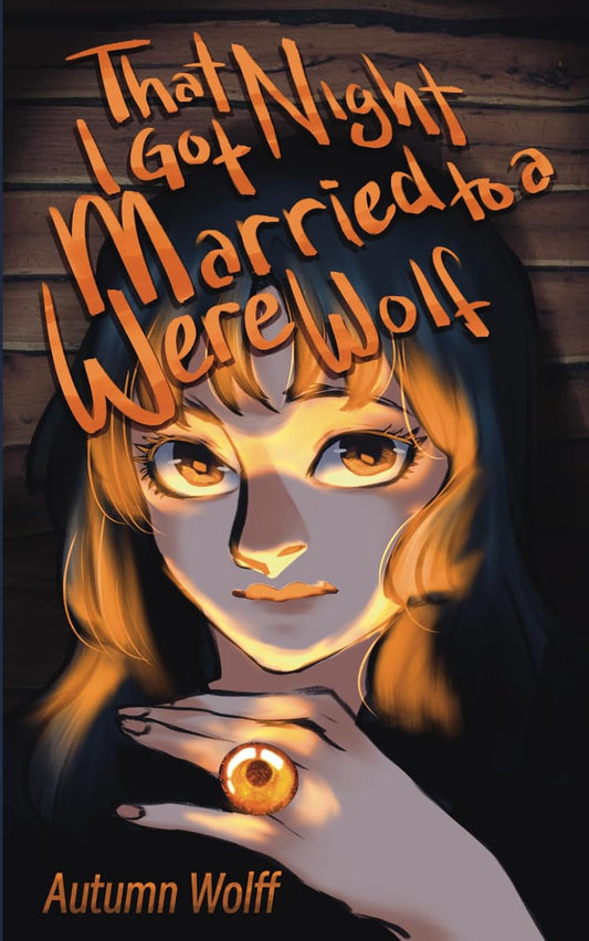 That Night I Got Married to a Werewolf (Signed)