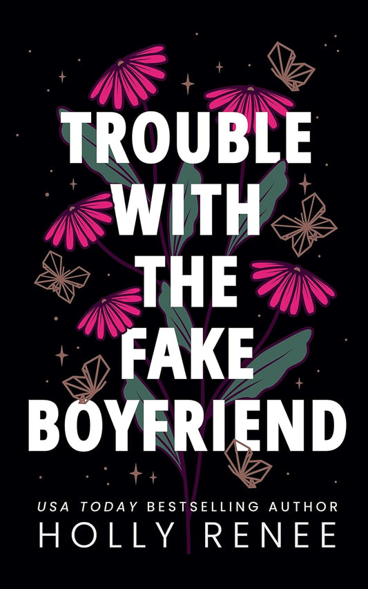 Trouble With The Fake Boyfriend (Signed w/ Gold Foil)