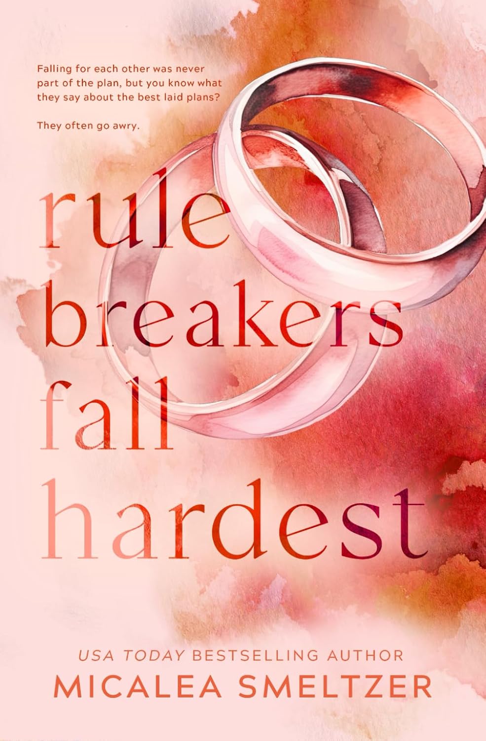 Rule Breakers Fall Hardest (Signed)