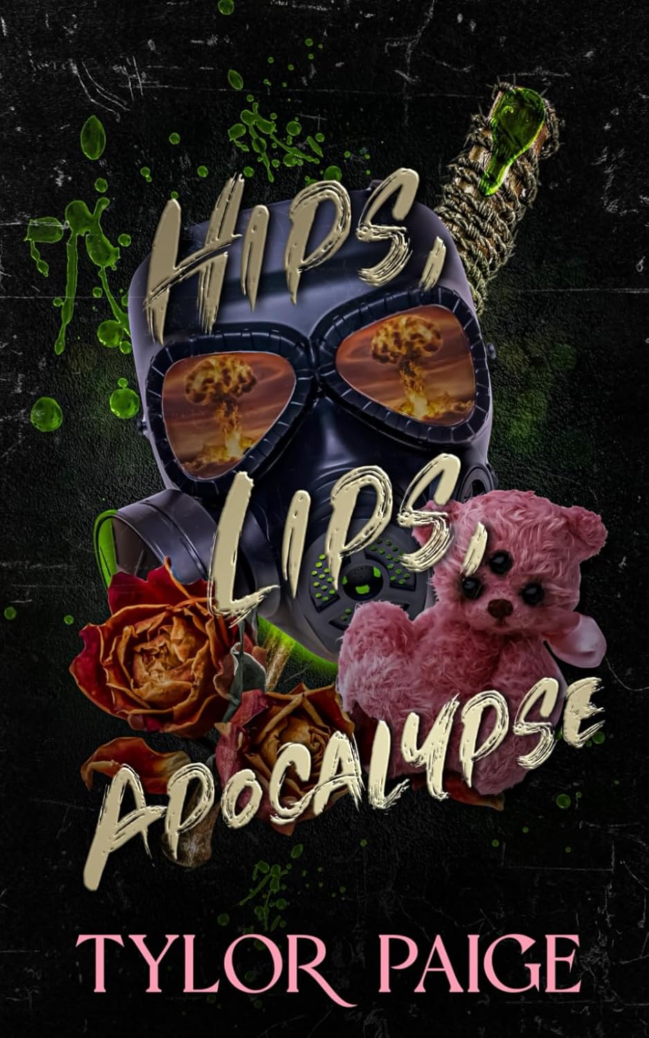 Hips, Lips, Apocalypse (Signed)