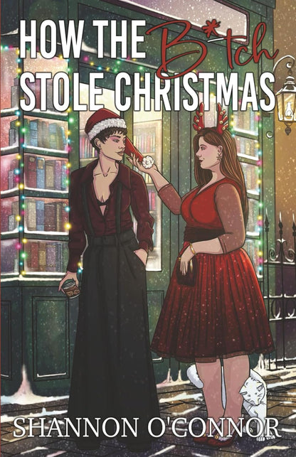 How the B*tch Stole Christmas (Signed)