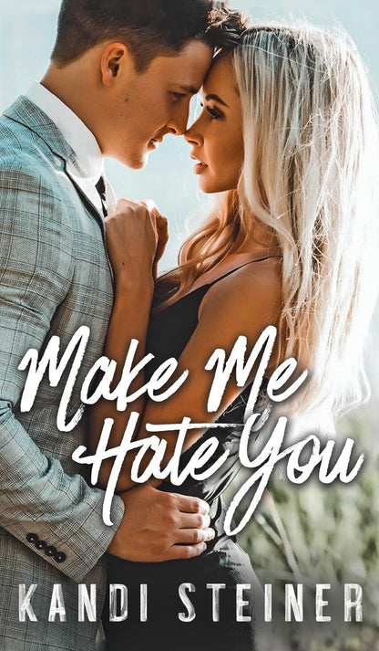 Make Me Hate You (Signed Hardcover)