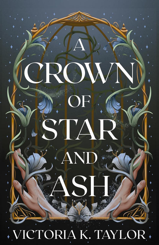 A Crown of Star and Ash (Signed)