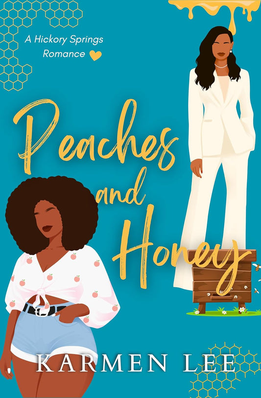 Peaches and Honey (Signed Novella)